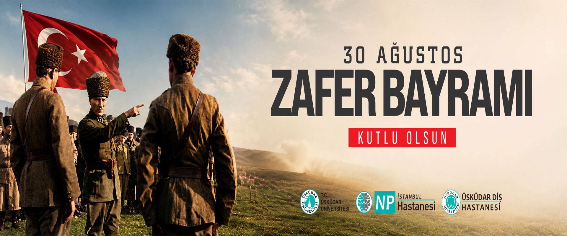 30 Ağustos Zafer Bayramı Kutlu Olsun 30 Ağustos Zafer Bayramı Kutlu Olsun