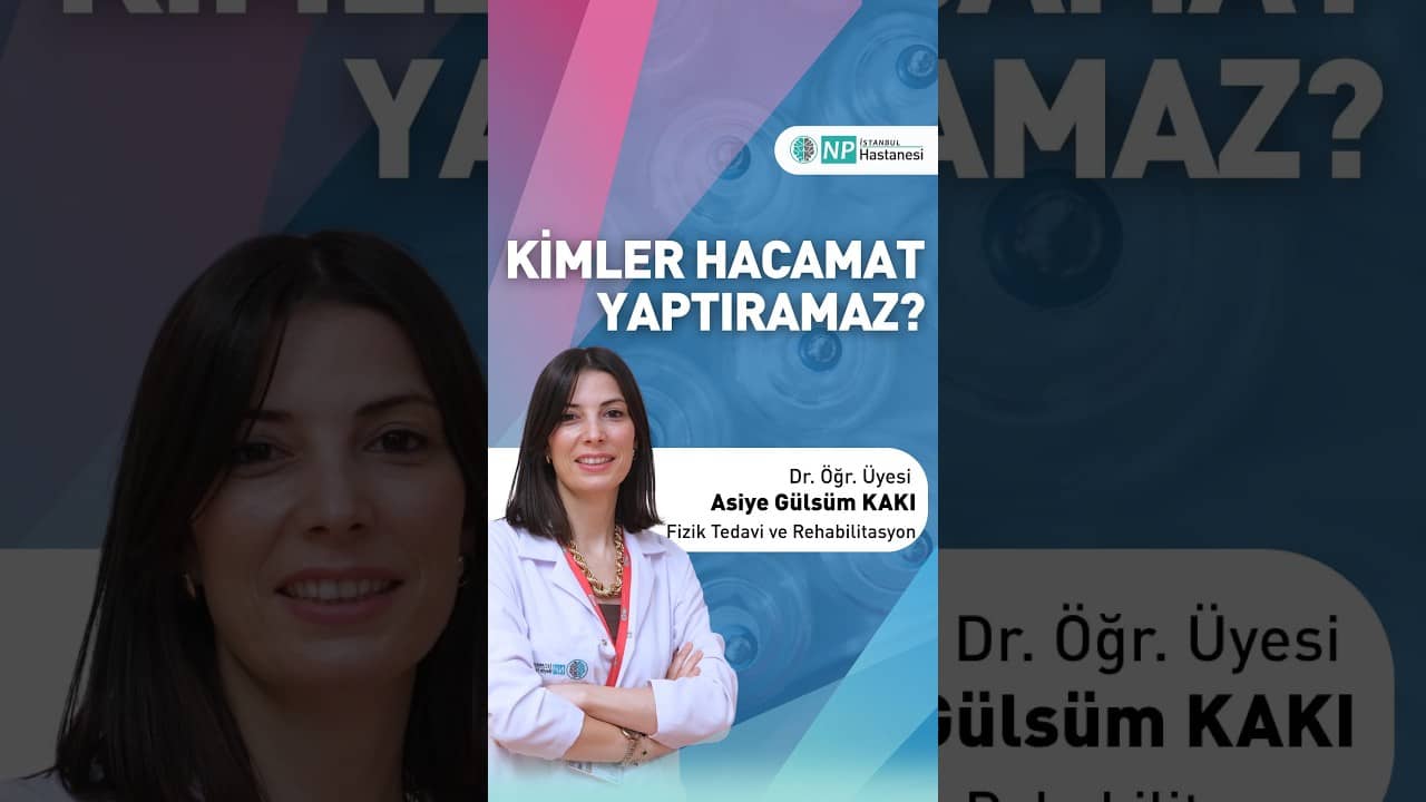 🩺 Hacamat herkes için uygun bir uygulama olmayabilir.